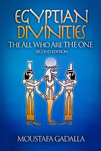 Egyptian Divinities: the All Who Are One