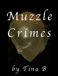 Muzzle Crimes