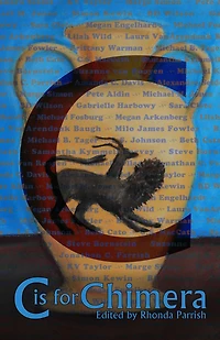 C is for Chimera (Alphabet Anthologies, #3)