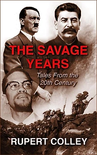 the Savage Years: Tales From 20th Century