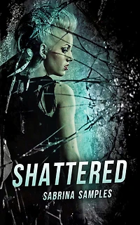 Shattered (Fragmented Tears Poetry Collection, #2)
