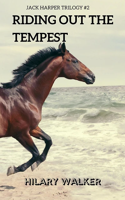 Riding Out the Tempest (The Jack Harper Trilogy, #2)