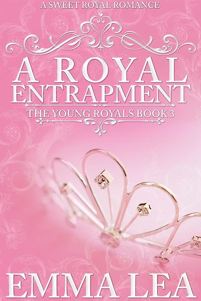 A Royal Entrapment (The Young Royals, #3)