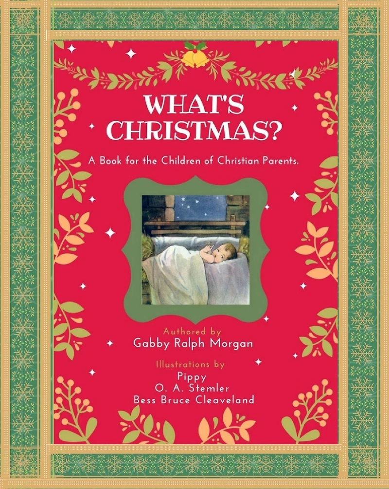 What's Christmas? (Faith, Hope & Love!, #1)