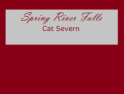 Spring River Falls (Path of Broken Trust, #1)