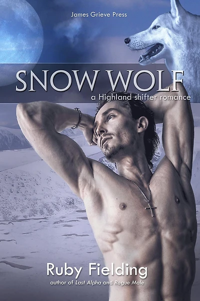 Snow Wolf: A Highland Shifter Romance (The Wolves of Craigellen, #3)