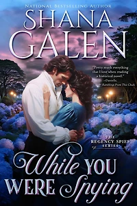 While You Were Spying (Regency Spies)