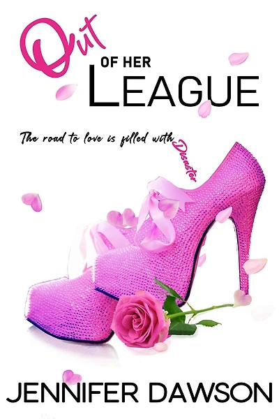Out of Her League (Love & Other Disasters, #2)