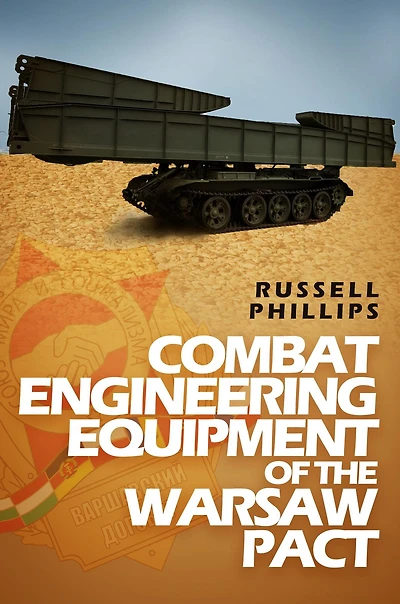 Combat Engineering Equipment of the Warsaw Pact