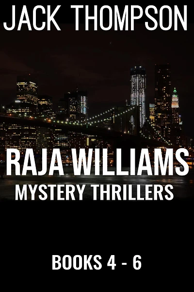 Raja Williams Mystery Thriller Series, Books 4-6 (Raja Williams Mystery Thrillers)