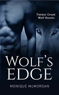 Wolf's Edge (A Timber Creek Wolf Novel)