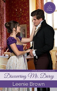 Discovering Mr. Darcy (Dash of Darcy and Companions Collection, #4)