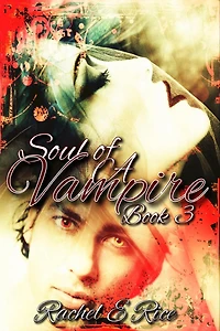 Soul of A Vampire Book 3 (The Vampire, #3)