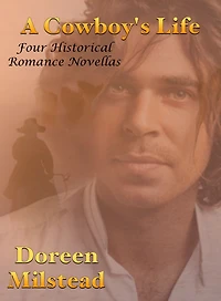 A Cowboy's Life: Four Historical Romance Novellas