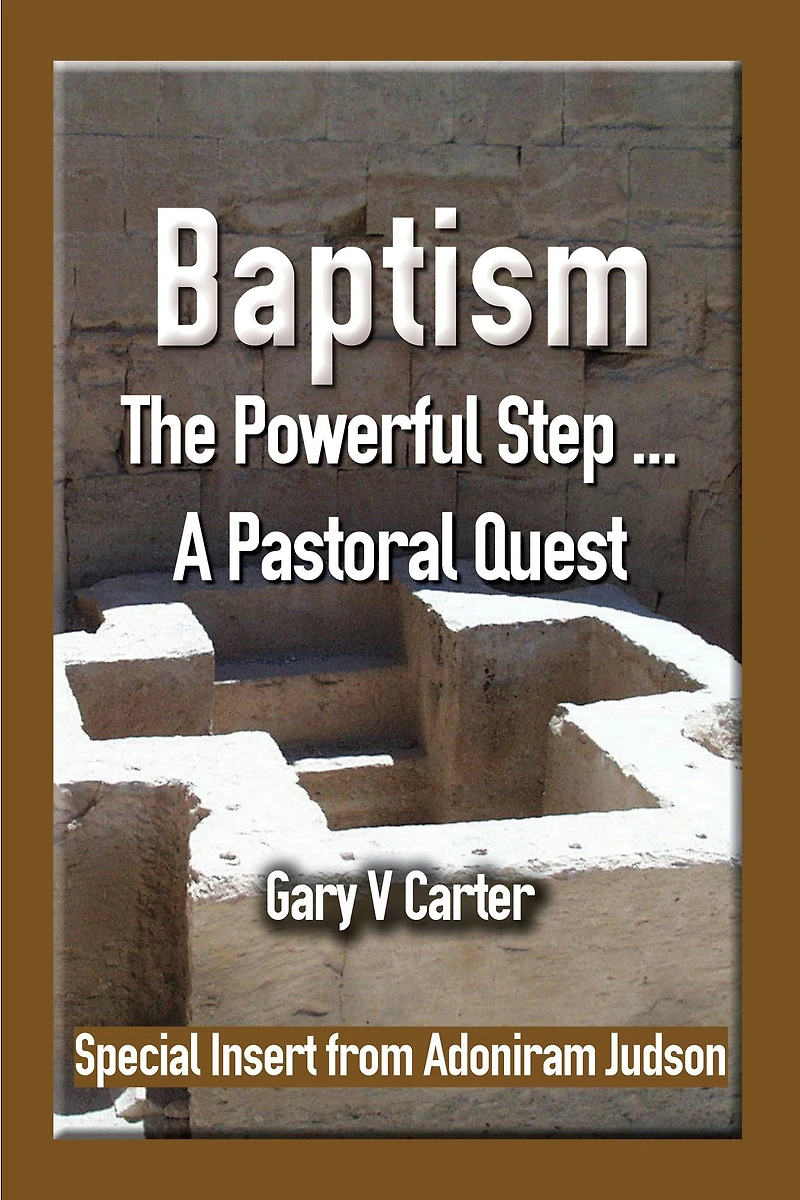 Baptism: The Powerful Step ... A Pastoral Quest