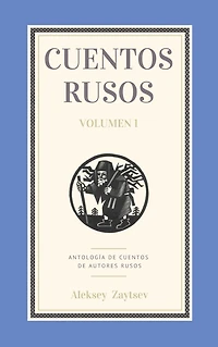 Cuentos rusos. Volumen 1