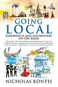 Going Local Experiences and Encounters on the Road