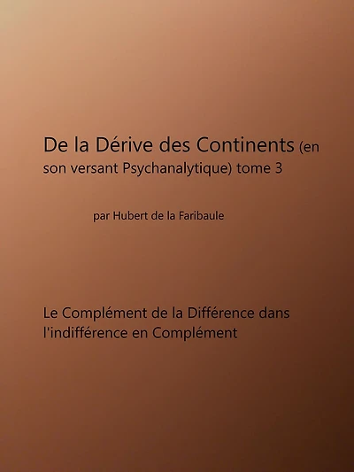 De La Dérive Des Continents (en son versant psychanalytique) tome 2