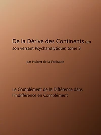 De La Dérive Des Continents (en son versant psychanalytique) tome 2