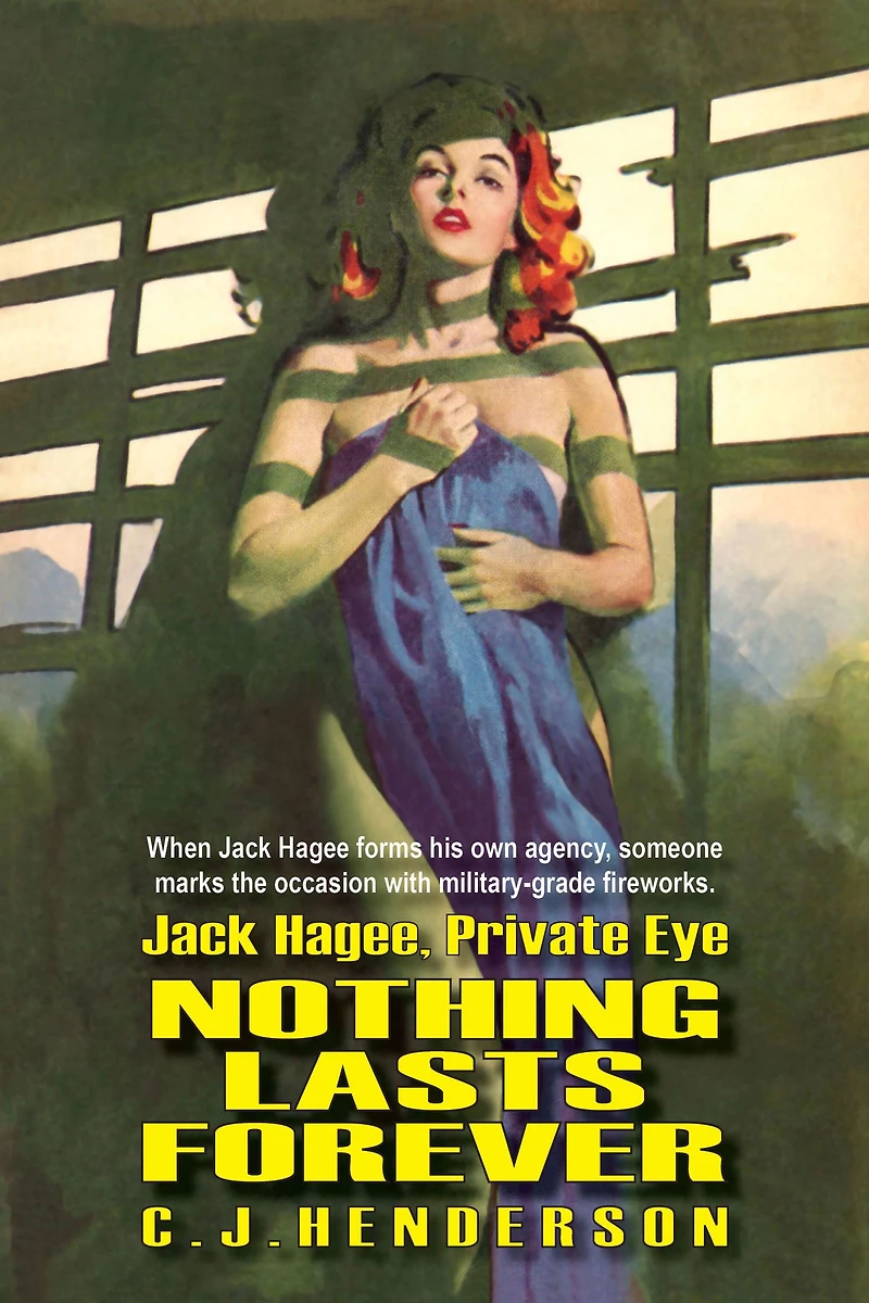 Jack Hagee: Nothing Lasts Forever (Jack Hagee, Private Eye, #3)