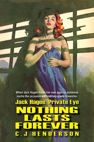 Jack Hagee: Nothing Lasts Forever (Jack Hagee, Private Eye, #3)