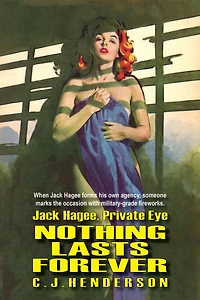 Jack Hagee: Nothing Lasts Forever (Jack Hagee, Private Eye, #3)