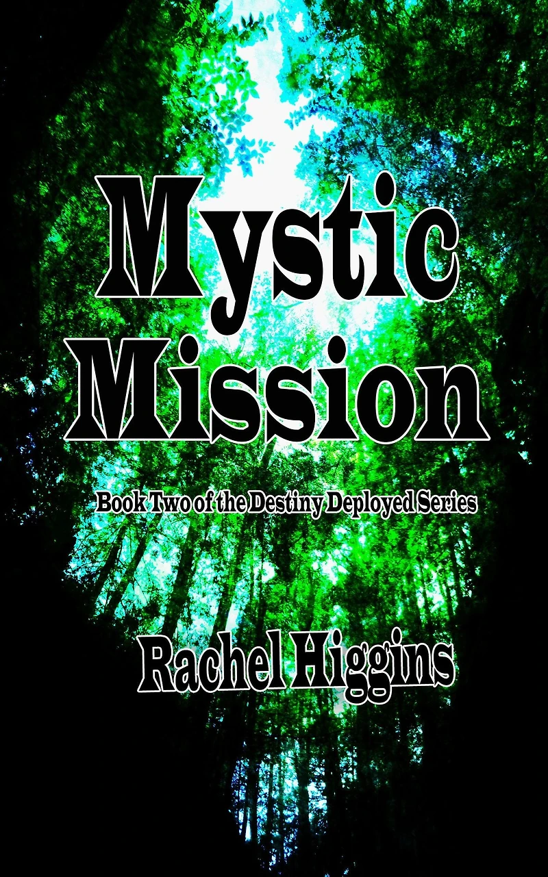 Mystic Mission: Book Two of The Destiny Deployed Series