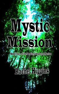 Mystic Mission: Book Two of The Destiny Deployed Series