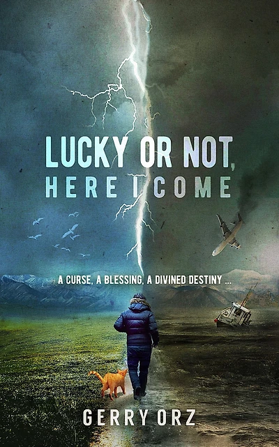 Lucky or Not, Here I come