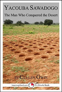 Yacouba Sawadogo: The Man Who Conquered the Desert