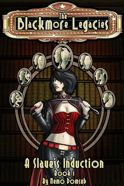 A Slave's Induction, Book 1: The Blackmore Legacies