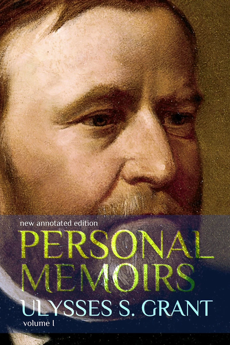 Personal Memoirs of Ulysses S. Grant