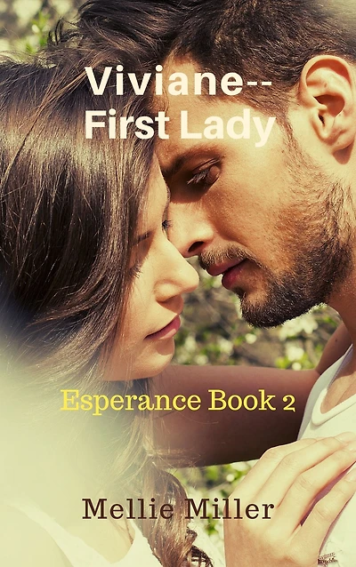 Viviane, First Lady--Esperance Book 2
