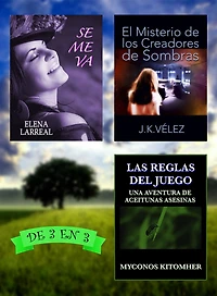 Se me va + El Misterio de los Creadores de Sombras + Las Reglas del Juego