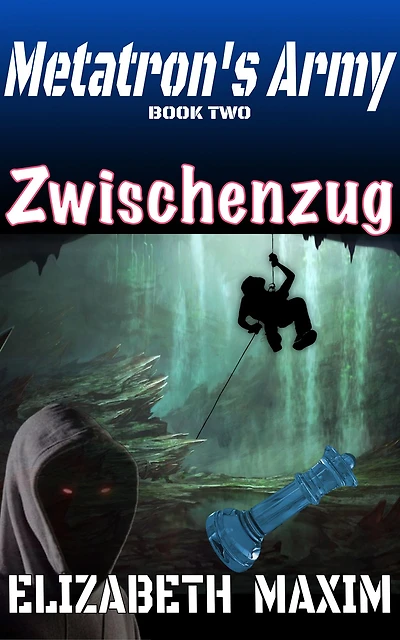Zwischenzug (Metatron's Army, Book 2)