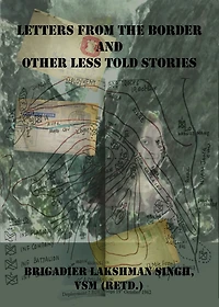 Letters From The Border and Other Less Told Stories