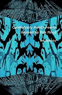 Comfortably Numb: Poems Inspired by Pink Floyd