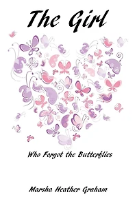 The Girl Who Forgot The Butterflies