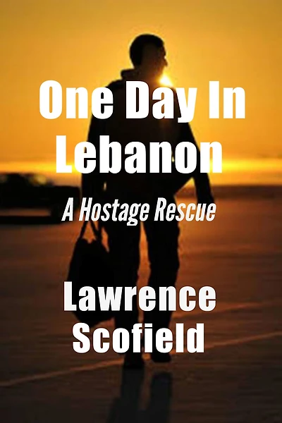One Day Lebanon: A Hostage Rescue