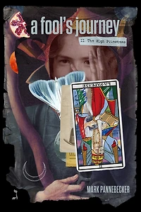 A Fool's Journey: Book II, The High Priestess