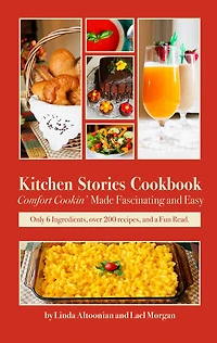 Kitchen Stories Cookbook: Comfort Cookin' Made Fascinating and Easy