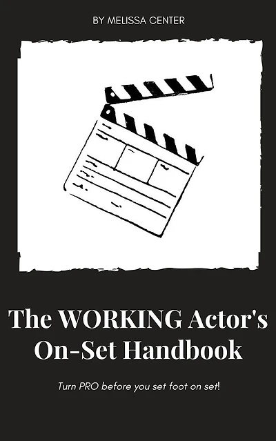 The Working Actor's On-Set Handbook
