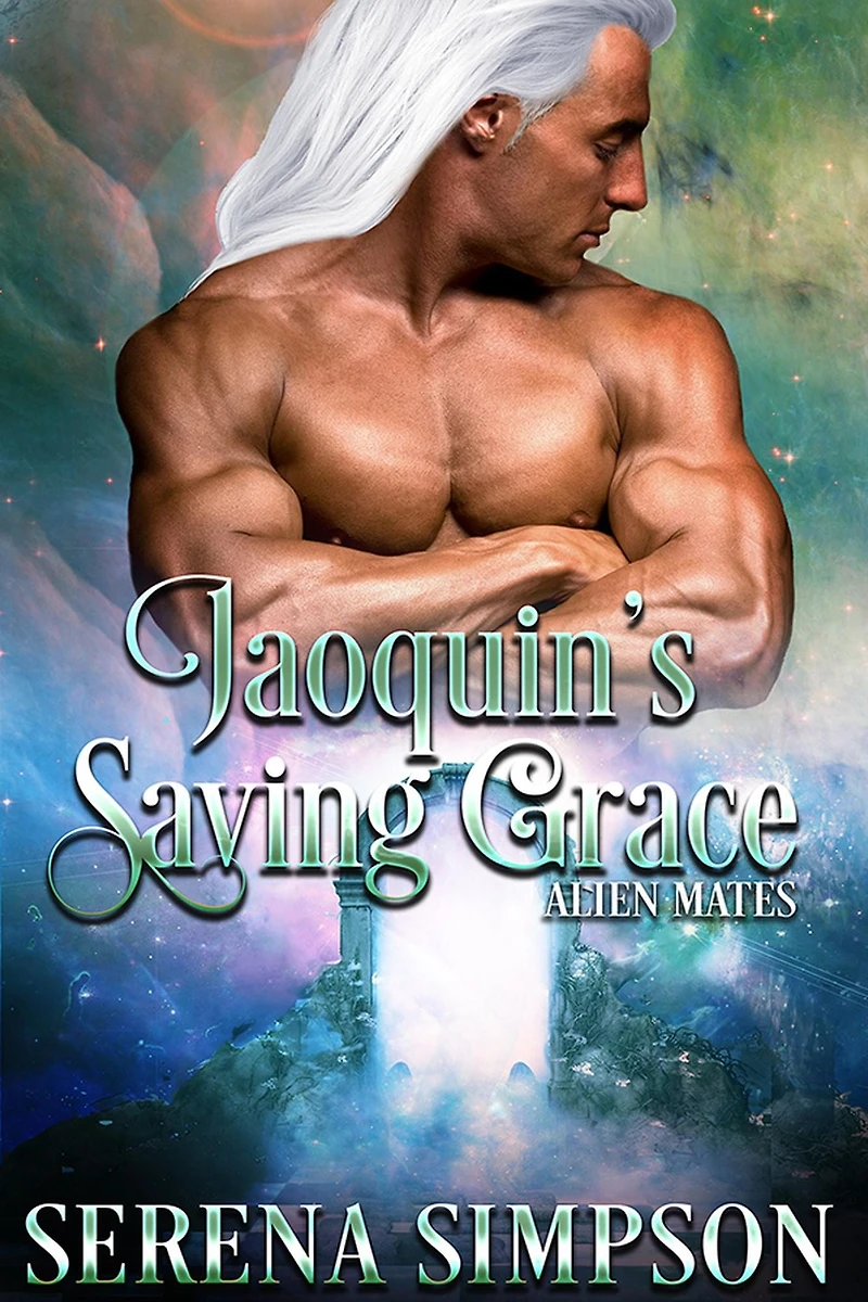 Joaquin's Saving Grace (Alien Mate's, #5)