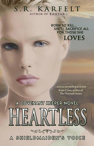 Heartless A Shieldmaiden's Voice (A Covenant Keeper Novel, #2)