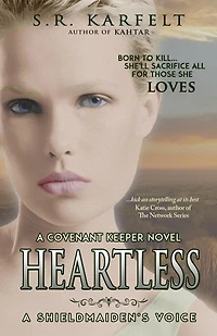 Heartless A Shieldmaiden's Voice (A Covenant Keeper Novel, #2)