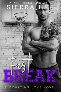 Fast Break (Courting Love, #4)