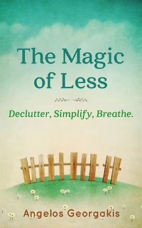 The Magic of Less