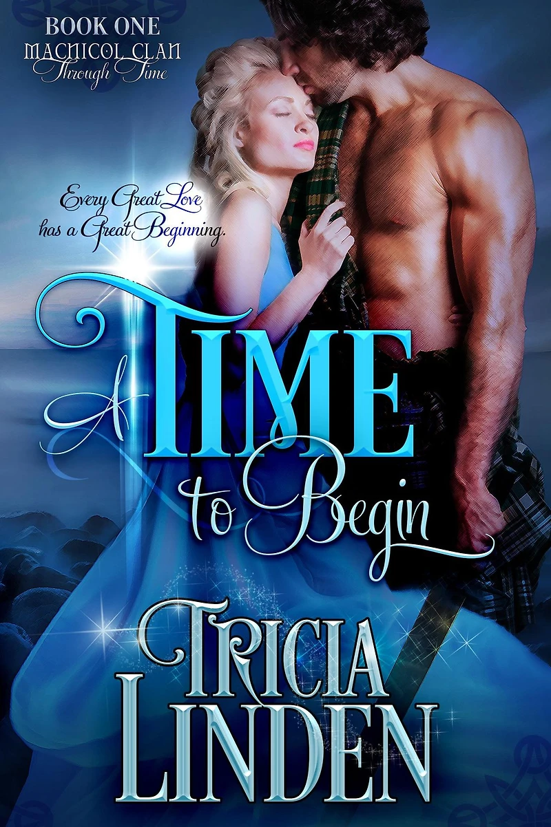 A Time To Begin (The MacNicol Clan Through Time, #1)