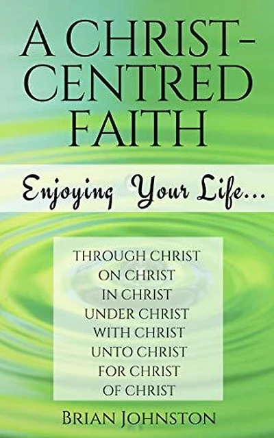 A Christ-centred Faith