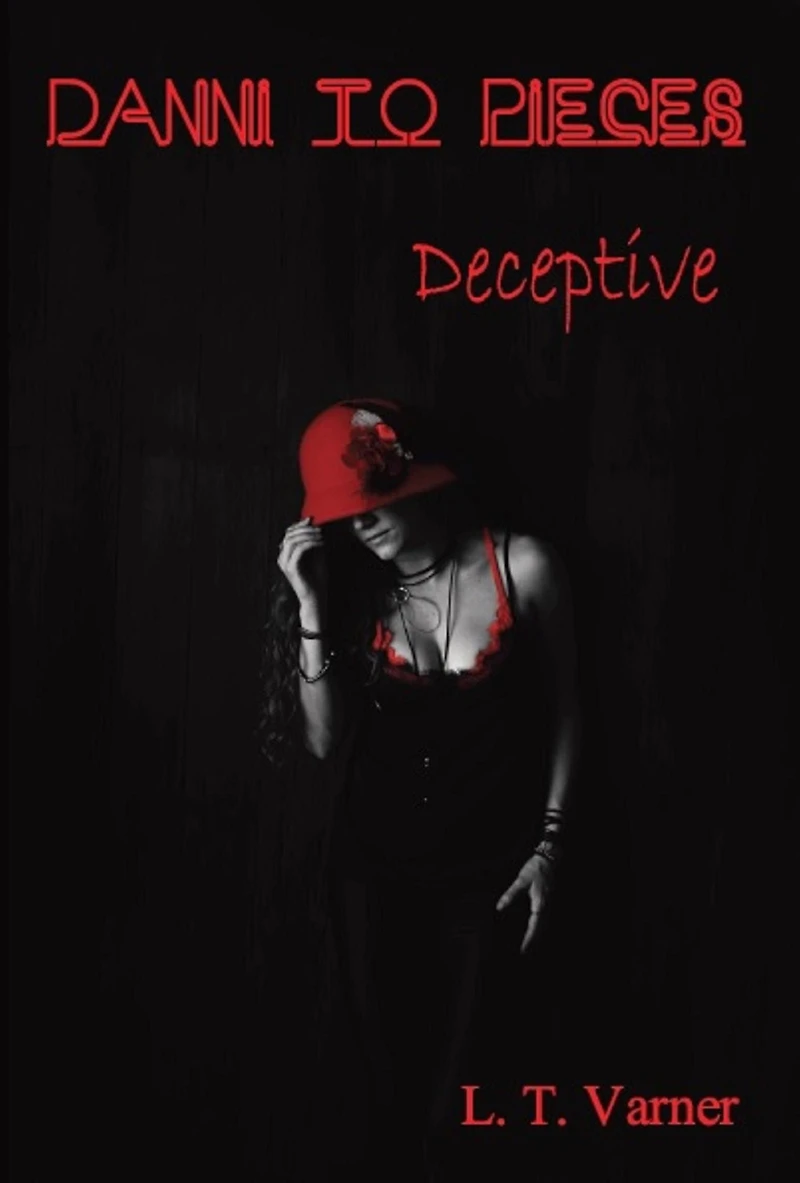 Danni To Pieces; Deceptive
